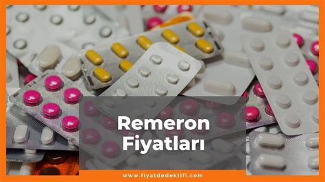Remeron Fiyat 2023 | Remeron 15 mg – 30 mg Uyku İlacı Fiyatı